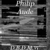 Philip Aude - D.B.D.M.W - Single